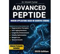 Vincent Turner Advanced Peptide Therapeutics For Physicians (Tascabile)