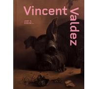 Vincent Valdez Denise Markonish Evan Garza P Vincent Valdez - (Copertina rigida)