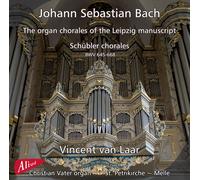 VINCENT VAN LAAR Organ Chorales of the Leipzig Manuscript (CD)
