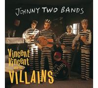 Vincent Vincent and - Johnny Two Bands/Seven Inch Record