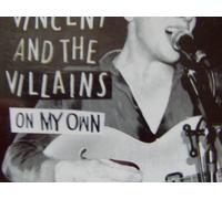 Vincent Vincent & The Villains - on My Own [Import]