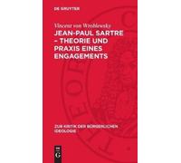 Vincent Von Wro Jean-Paul Sartre - Theorie Und PRAXIS Eines E (Copertina rigida)