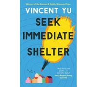 Vincent Yu Seek Immediate Shelter (Tascabile)