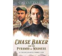 Vincent Zandri Chase Baker and the Pyramid of Madness (Tascabile)