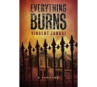 Vincent Zandri Everything Burns (Tascabile)