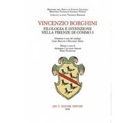 Vincenzio Borghini. Filologia e invenzione nella Firenze di Cosimo I