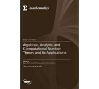 Vincenzo Acciaro Algebraic, Analytic, and Computational Numb (Copertina rigida)