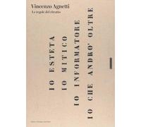 Vincenzo Agnetti. Le regole del ritratto