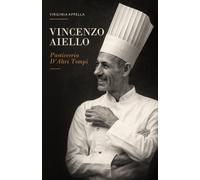 Vincenzo Aiello: Pasticceria D’Altri Tempi