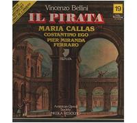 Vincenzo Bellini , Maria Callas , Costantino Ego , Pier Miranda Ferraro , American Opera Society Orchestra , Nicola Rescigno - Il Pirata - Replica - RPL 2487/88