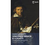 Vincenzo Braca e i cavoti. L'immagine di Cava e dei suoi abitanti nei versi dell'autore delle «Farse»