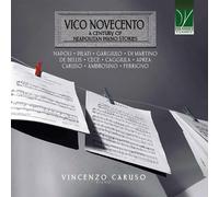 Vincenzo Caruso Vico Novecento - Un siècle d'histoire napolitaine pour pian (CD)