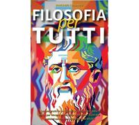 Vincenzo Colombo Filosofia Per Tutti (Tascabile)