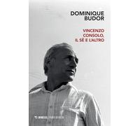 Libri Dominique Budor - Vincenzo Consolo, Il Se E L'altro