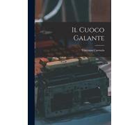 Vincenzo Corrado Il Cuoco Galante (Tascabile)