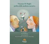 Vincenzo Di Meglio profeta della medicina narrativa