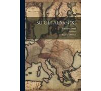 Vincenzo Dorsa Su Gli Albanesi (Tascabile)