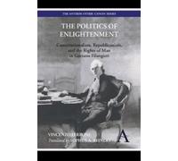 Vincenzo Ferrone The Politics of Enlightenment (Tascabile)