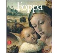 Vincenzo Foppa. Ediz. illustrata