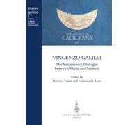 Vincenzo Galilei. The Renaissance dialogue between music and science.