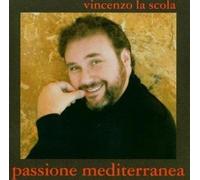 Vincenzo La Scuola La Passione Mediterran (CD)