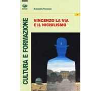 Vincenzo La Via e il nichilismo