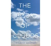 Vincenzo Levizzani The Book of Clouds (Copertina rigida)
