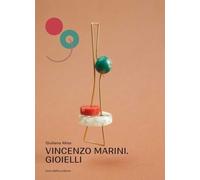 Vincenzo Marini. Gioielli - [Carlo Delfino Editore]