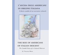 Vincenzo Marra The Rise of Americans of Italian Descent (Tascabile)