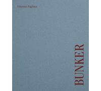 Vincenzo Pagliuca: Bunker: Edition anglais-allemand-italien