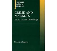 Vincenzo Ruggiero Crime and Markets (Copertina rigida)