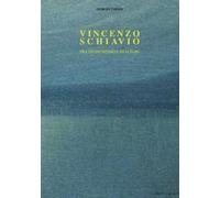 Vincenzo Schiavio. Tra divisionismo e realismo
