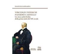 Vincenzo Tedeschi Paternò Castello. Un cieco nella Sicilia della prima metà del XIX secolo. Con CD-ROM