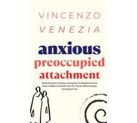 Vincenzo Venezia Anxious Preoccupied Attachment (Tascabile)
