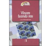 Vincere facendo rete