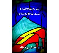 Vincere il temporale