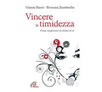 Vincere la timidezza. Come migliorare la stima di sé