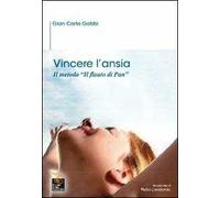 Vincere l'ansia. Il metodo «Il Flauto di Pan»