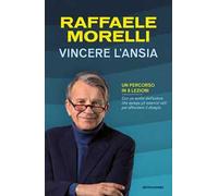 Vincere l'ansia. Un percorso in 8 lezioni