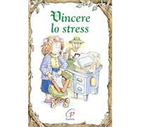 Vincere lo stress