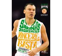 Vincere non basta. La mia vita, il mio basket