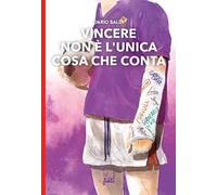 Vincere non è l'unica cosa che conta