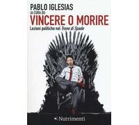 Vincere o morire – Lezioni politiche nel «Trono di spade»