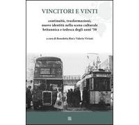 Vincitori e vinti. Continuità, trasformazioni, nuove identità nella scena culturale britannica e tedesca degli anni '50