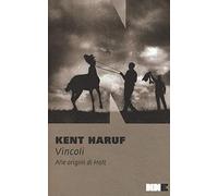 VINCOLI. ALLE ORIGINI DI HOLT - HARUF KENT - NN EDITORE