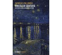 Vincoli di gratuità. Rispondere della grazia di esistere