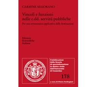 Vincoli e funzioni nelle c.dd. servitú pubbliche. Per una ermeneu