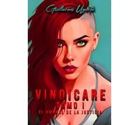 VINDICARE Tomo I: El Umbral de la Justicia: 1