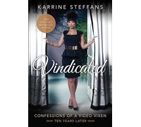 Vindicated: Confessions of a Video Vixen, Ten Years Later