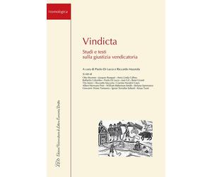 Vindicta. Studi e testi sulla giustizia vendicatoria